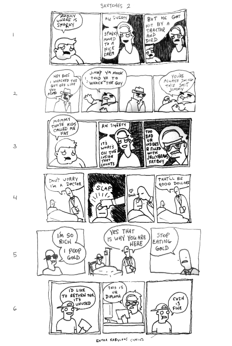 ExtraFabolousComics Sketches. darn. l Know In Fun: Huh SEE IF HE canut a, tyur; half an nun LIVE trt ME (Put IVIE - at It tatty