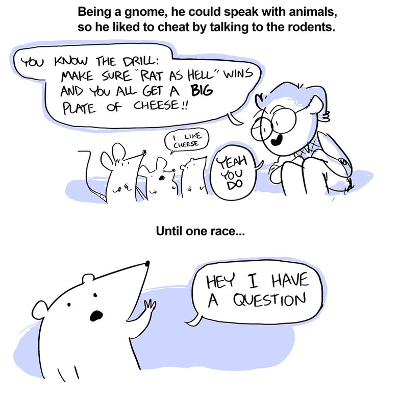 Your D&D Stories 16-18. "Mouse about it? Rat’s all, folks! I bet you rodent see that coming. I’m so sorry." "Minotaur: Wow he was hot. Goblin: I 
